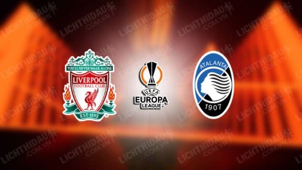 Video kết quả Liverpool vs Atalanta, lượt đi Tứ kết Cúp C2 châu Âu