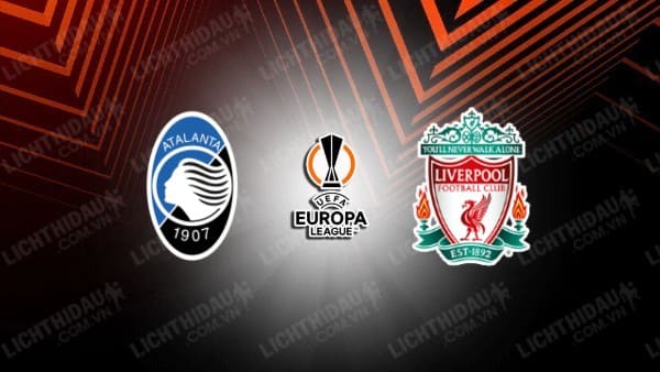 Video kết quả Atalanta vs Liverpool, lượt về Tứ kết Europa League