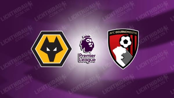 Video kết quả Wolves vs Bournemouth, đá bù vòng 29 Ngoại hạng Anh