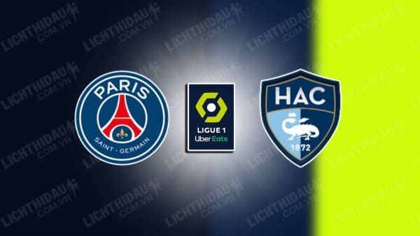 Video kết quả PSG vs Le Havre, vòng 31 VĐQG Pháp