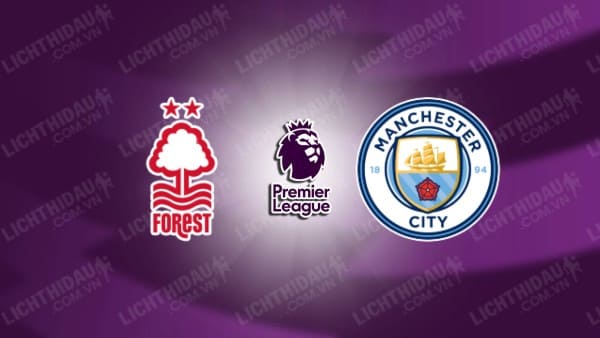 Video kết quả Nottingham vs Man City, vòng 35 Ngoại hạng Anh