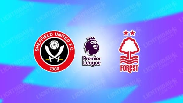 Video kết quả Sheffield Utd vs Nottingham, vòng 36 Ngoại hạng Anh