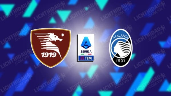 Video kết quả Salernitana vs Atalanta, vòng 35 VĐQG Italia