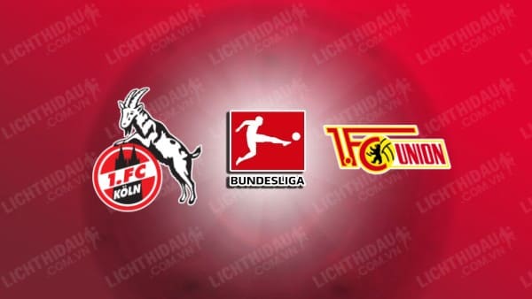 Video kết quả FC Koln vs Union Berlin, vòng 33 VĐQG Đức