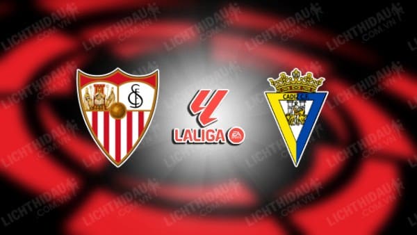 Video kết quả Sevilla vs Cadiz, vòng 36 VĐQG Tây Ban Nha