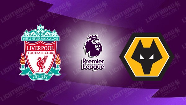 Video kết quả Liverpool vs Wolves, vòng 38 Ngoại Hạng Anh