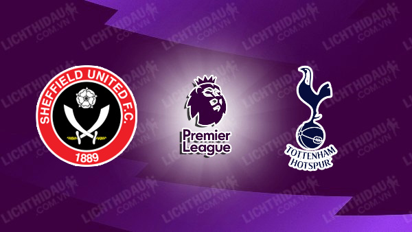 Video kết quả Sheffield United vs Tottenham, vòng 38 Ngoại Hạng Anh