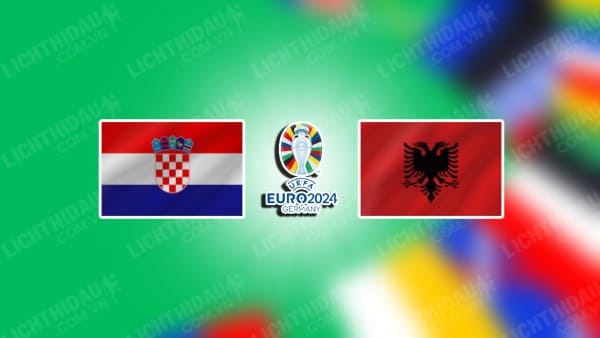 Video kết quả Croatia vs Albania, bảng B Euro 2024