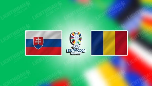 Video kết quả Slovakia vs Romania, bảng E Euro 2024