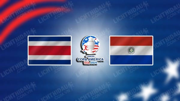 Video kết quả Costa Rica vs Paraguay, bảng D Copa America 2024