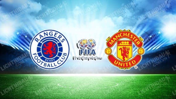 Video kết quả Rangers vs Man United, Giao hữu CLB