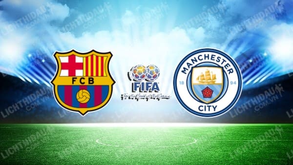 Video kết quả Barcelona vs Man City, Giao hữu CLB