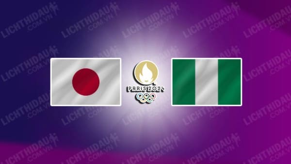 Video kết quả Nữ Nhật Bản vs Nữ Nigeria, bảng C môn BĐ Nữ Olympic 2024