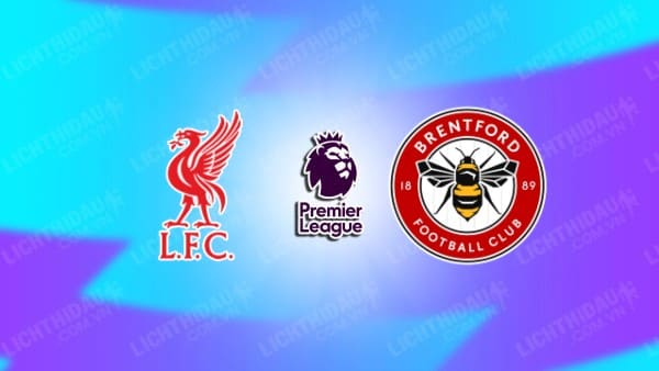 Video kết quả Liverpool vs Brentford, vòng 2 Ngoại hạng Anh