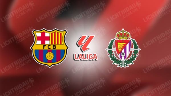 Video kết quả Barcelona vs Valladolid, vòng 4 VĐQG Tây Ban Nha