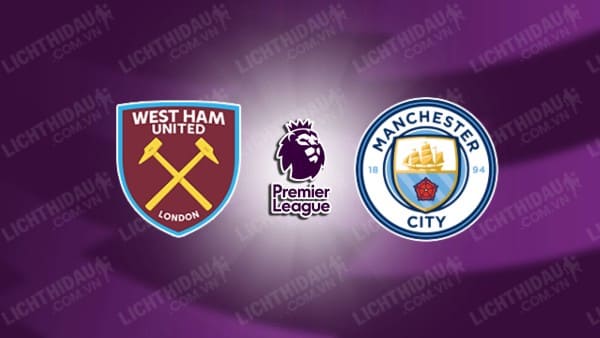 Video kết quả West Ham vs Man City, vòng 3 Ngoại hạng Anh