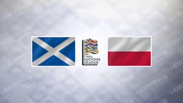 Video kết quả Scotland vs Ba Lan, bảng 1 League A UEFA Nations League