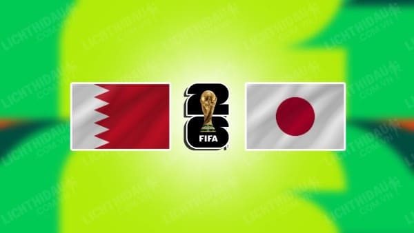 Video kết quả Bahrain vs Nhật Bản, bảng C vòng loại World Cup 2026 KV châu Á