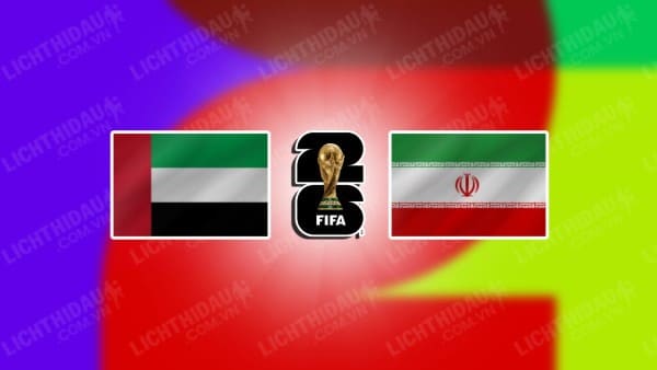 Video kết quả UAE vs Iran, bảng A vòng loại World Cup 2026 KV châu Á,