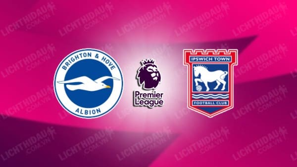 Video kết quả Brighton vs Ipswich, vòng 4 Ngoại hạng Anh