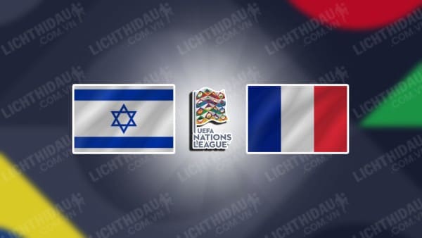 Video kết quả Israel vs Pháp, bảng 2 League A Nations League