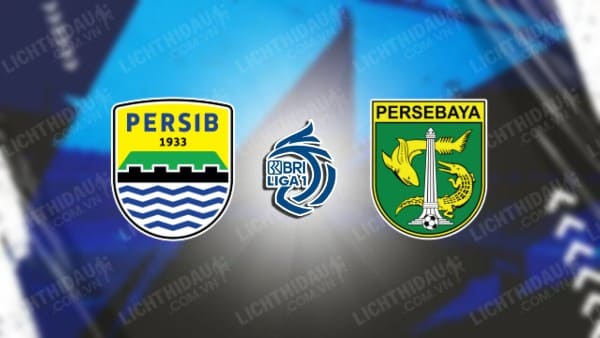 Trực tiếp Persib Bandung vs Persebaya Surabaya, 15h30 ngày 18/10, vòng 8 VĐQG Indonesia