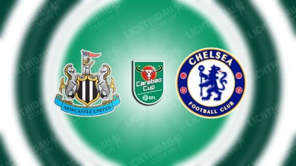 Video kết quả Newcastle vs Chelsea, vòng 1/8 Cúp LĐ Anh