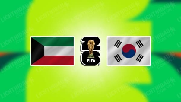 Video kết quả Kuwait vs Hàn Quốc, bảng B vòng loại World Cup 2026 KV châu Á