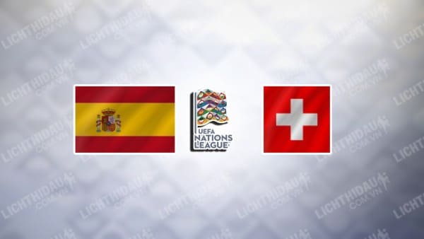 Video kết quả Tây Ban Nha vs Thụy Sĩ, bảng A4 Nations League