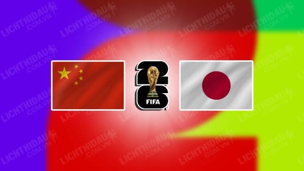 Video kết quả Trung Quốc vs Nhật Bản, bảng C vòng loại World Cup 2026 KV châu Á