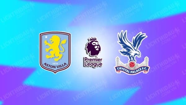 Video kết quả Aston Villa vs Crystal Palace, vòng 12 Ngoại hạng Anh