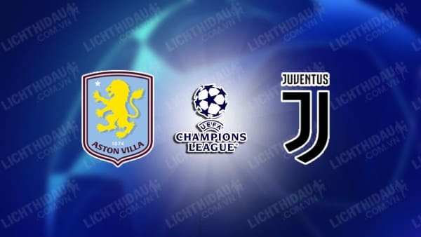 Video kết quả Aston Villa vs Juventus, vòng 5 Cúp C1 châu Âu