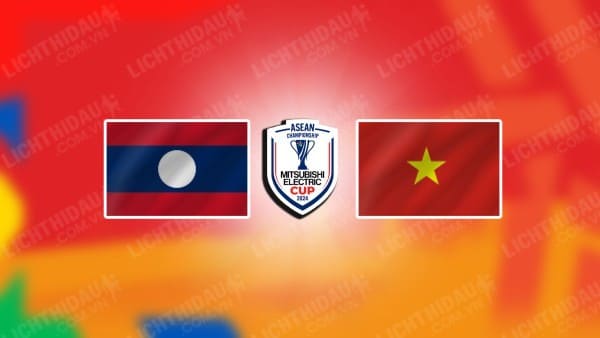 Video kết quả Lào vs Việt Nam, bảng B ASEAN Cup 2024