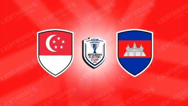 Video kết quả Singapore vs Campuchia, bảng A ASEAN Cup