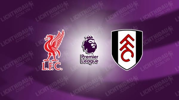 Video kết quả Liverpool vs Fulham, vòng 16 Ngoại hạng Anh