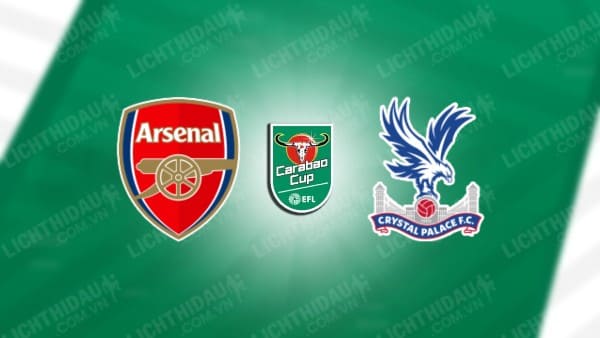 Video kết quả Arsenal vs Crystal Palace, Tứ kết Cúp LĐ Anh