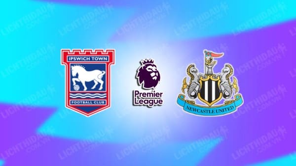 Video kết quả Ipswich vs Newcastle, vòng 17 Ngoại hạng Anh