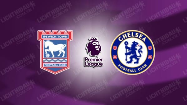 Video kết quả Ipswich vs Chelsea, vòng 19 Ngoại hạng Anh