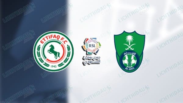 Link xem Al Ettifaq vs Al Ahli, 00h00 ngày 21/01, vòng 16 VĐQG Saudi Arabia