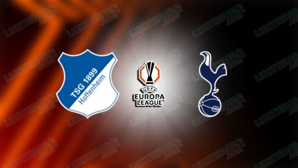 Link xem Hoffenheim vs Tottenham, 00h45 ngày 24/01, lượt 7 Cúp C2 châu Âu