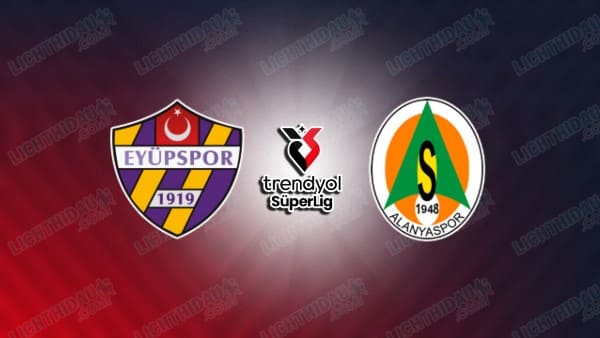 Link xem trực tiếp Eyupspor vs Antalyaspor, 00h00 ngày 4/11, vòng 11 VĐQG Thổ Nhĩ Kỳ