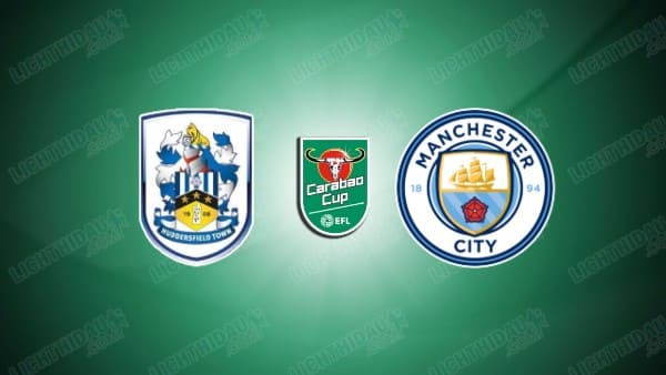 Video kết quả Huddersfield vs Man City, vòng 3 Cúp LĐ Anh