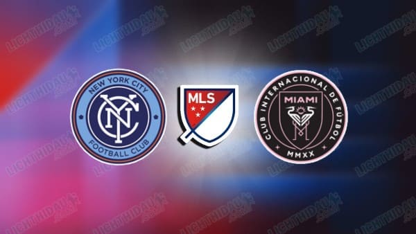 Video kết quả New York City vs Inter Miami, vòng 31 Nhà nghề Mỹ