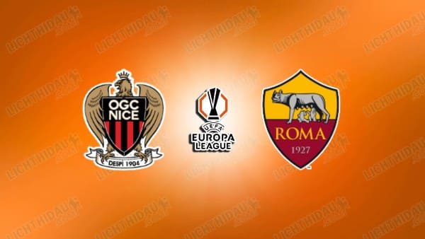 Video kết quả Nice vs AS Roma, lượt 1 Cúp C2 châu Âu