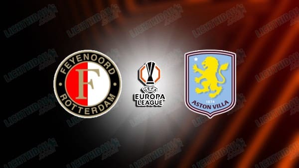 Video kết quả Feyenoord vs Aston Villa, vòng Phân hạng Cúp C2 châu Âu