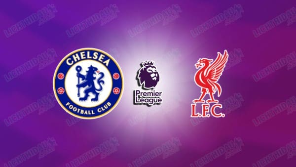 Video kết quả Chelsea vs Liverpool, vòng 7 Ngoại hạng Anh