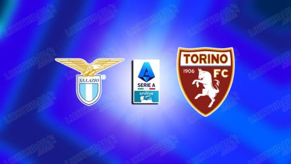 Link xem U20 Lazio vs U20 Torino, 18h00 ngày 16/12, vòng 16 VĐQG U20 Italia