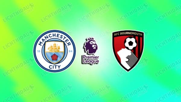 Link xem Man City vs Bournemouth, 23h30 ngày 02/11, vòng 10 Ngoại hạng Anh
