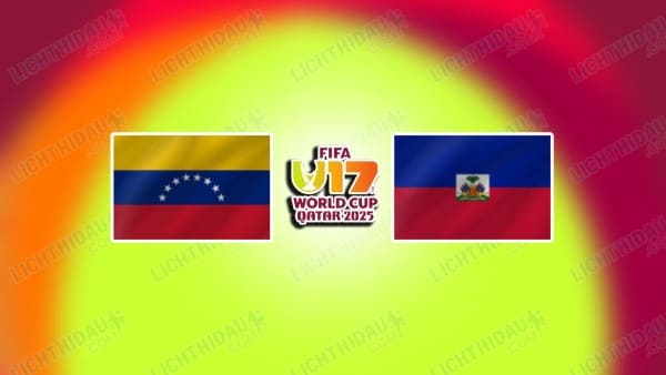 Link xem U17 Venezuela vs U17 Haiti, 22h45 ngày 10/11, bảng H U17 World Cup