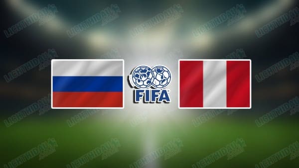 Link xem Nga vs Peru, 00h00 ngày 13/11, Giao hữu ĐTQG
